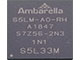 S5L33M安霸Ambarella ARM四核cpu宽动态H.264,H.265编码器ISP SoC 4K30FPS网络安防监控摄像机主控芯片Security Camera DSP