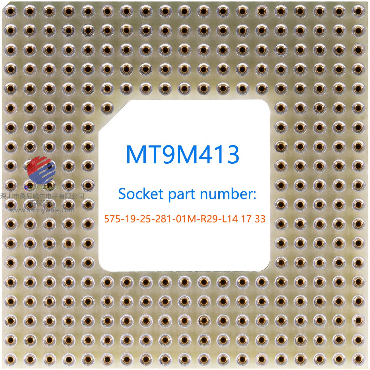 MT9M413C36STM/C插座型号：575-19-25-281-01M-R29-L14 17 33